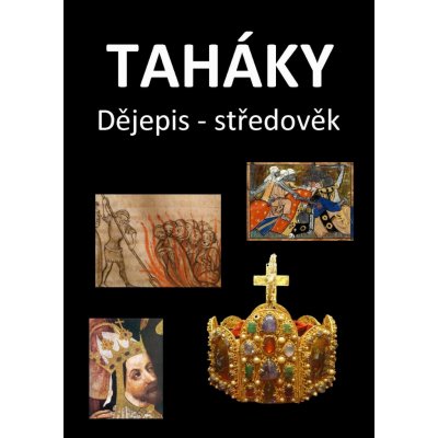 Fejkal Fejk - Taháky: Dějepis - středověk – Zbozi.Blesk.cz