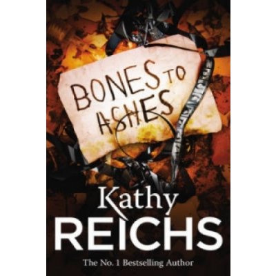 Bones to Ashes - Kathy Reichs – Zboží Mobilmania