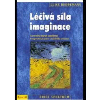 Léčivá síla imaginace, Na vnitřní zdroje zaměřená terapeutická práce s následky traumat