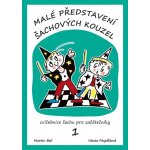 Malé představení šachových kouzel - Martin Beil – Zbozi.Blesk.cz