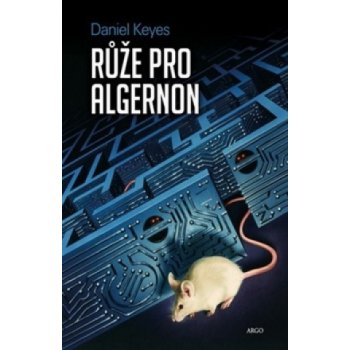 Růže pro Algernon Daniel Keyes