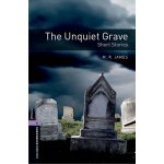 Oxford Bookworms Library: The Unquiet Grave - Short Stories – Hledejceny.cz