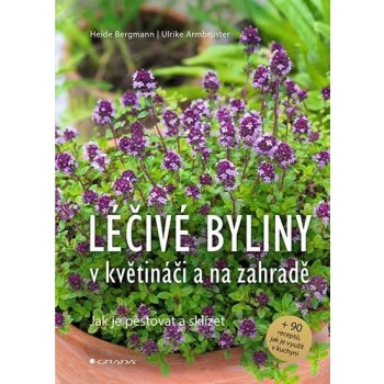 Léčivé byliny v květináči a na zahradě - Heide Bergmann