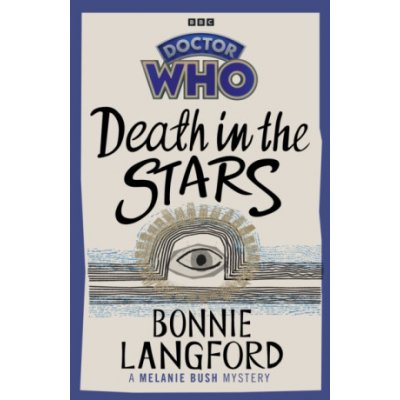 Doctor Who: Death in the Stars - Bonnie Langford – Hledejceny.cz