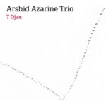 7 Djan - Arshid Azarine Trio CD – Sleviste.cz