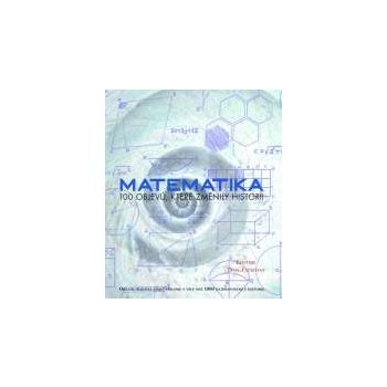 Matematika - 100 objevů, které změnily historii