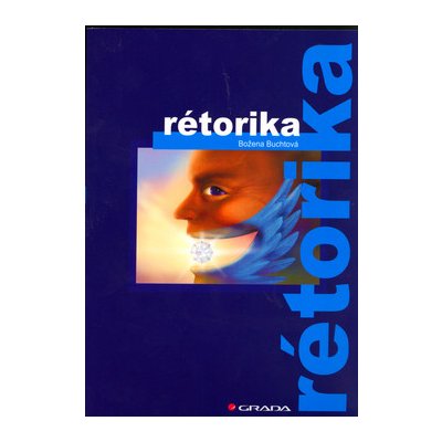 Rétorika - Božena Buchtová – Sleviste.cz