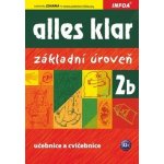 Alles Klar 2b - učebnice a cvičebnice /základní úroveň/ - Luniewska K., Tworek U., Wasik Z. – Hledejceny.cz