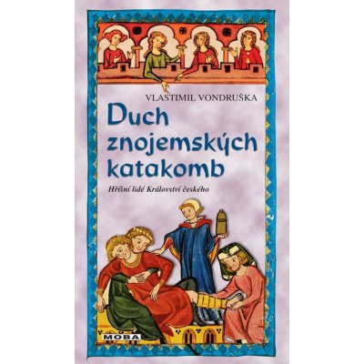 Duch znojemských katakomb - Vlastimil Vondruška