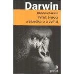 Výraz emocí u člověka a u zvířat - Charles Darwin – Hledejceny.cz