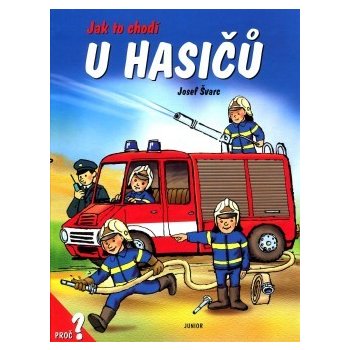 Jak to chodí u hasičů - Dana Winklerová, Josef Švarc
