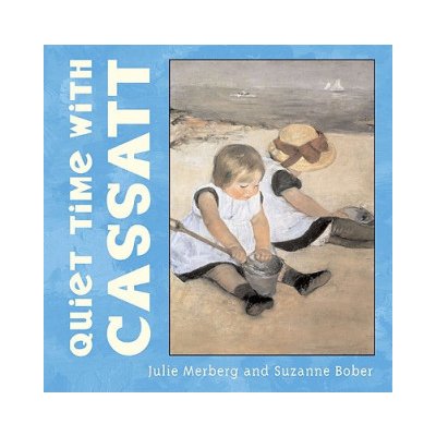 Quiet Time With Cassatt – Hledejceny.cz