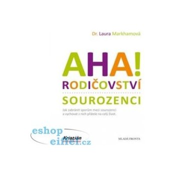 AHA! Rodičovství - Sourozenci - Laura Markhamová