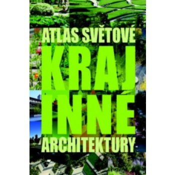 Atlas světové krajinné architektury