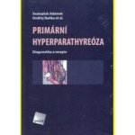 Primární hyperparathyreóza – Hledejceny.cz