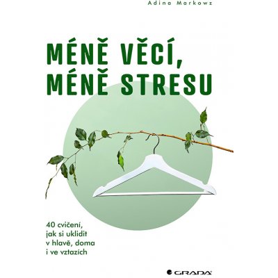 Méně věcí, méně stresu – Hledejceny.cz