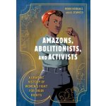 Amazons, Abolitionists, and Activists – Hledejceny.cz