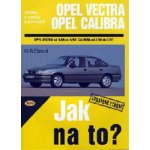 OPEL VECTRA A/CALIBRA 9/88 - 7/97 č. 11 -- Jak na to? - H. R. Etzold – Hledejceny.cz