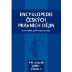 Encyklopedie českých právních dějin, XXI. svazek Volby - Zákon o – Hledejceny.cz