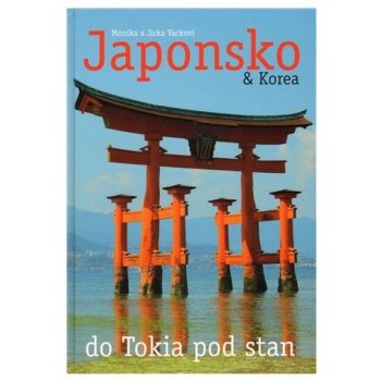 Vacek Jiří, Vacková Monika - Japonsko