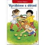 Vyrábíme s dětmi A4 – Hledejceny.cz