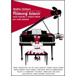 Filmov klavír aneb melodie z velkch film pro mal pianisty 1 Radim Linhart 1361731 – Zboží Mobilmania