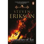 Memories of Ice - Malazan Book of the Fallen: Book 3 - Erikson Steven – Zboží Dáma