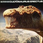 Blue Öyster Cult - Cultösaurus Erectus - Edice 2003 CD – Hledejceny.cz