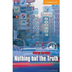 Cambridge English Readers 4 Nothing but the Truth