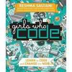 Girls Who Code: Learn to Code and Change the... Reshma Saujani – Zboží Mobilmania