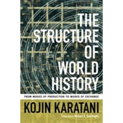 Kojin Karatani: The Structure of World History