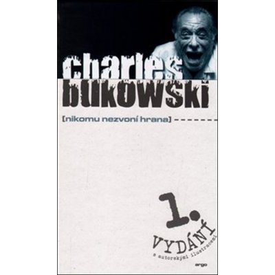 Nikomu nezvoní hrana - Charles Bukowski – Zbozi.Blesk.cz