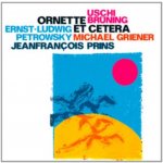 Petrowsky/Bruning/Griener - Ornette Coleman Et Cetera CD – Hledejceny.cz