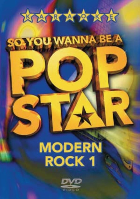 So You Wanna Be a Pop Star: Modern Rock - Volume 1 DVD