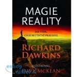 Magie reality. Jak víme, co je skutečně pravda - Richard Dawkins - Academia – Hledejceny.cz