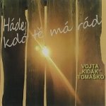 Tomáško Vojta Kiďák - Hádej kdo tě má rád CD – Hledejceny.cz