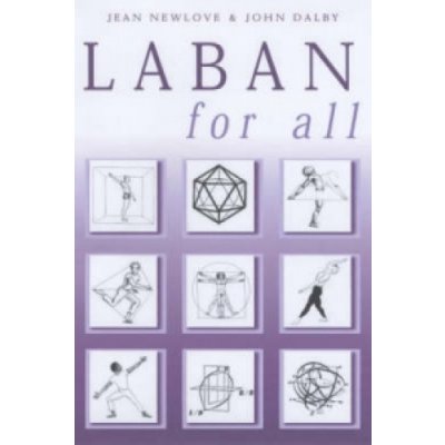 Laban for All - J. Dalby, J. Newlove