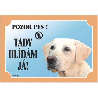 Dafiko Výstražná tabulka plastová labradorský retriever světlý 21 x 14,5 cm – Zboží Mobilmania