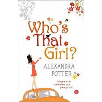 Who's That Girl? - Alexandra Potter – Zboží Mobilmania