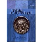 Věda o mytologii - Jung Carl Gustav, Kerényi Karl – Zboží Mobilmania