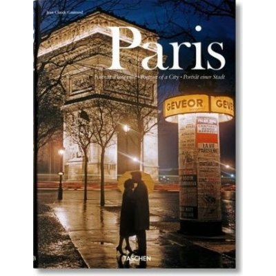 Paris - Portrait of a City Jean Claude Gautrand – Hledejceny.cz