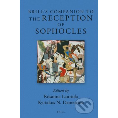 Brill's Companion to the Reception of Sophocles Lauriola RosannaPevná vazba