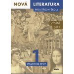 Nová literatura pro střední školy 1 Pracovní sešit - Mgr. Lucie Peštuková, Mgr. Jan Štětka, Mgr. Ilona Vlachová – Zboží Mobilmania