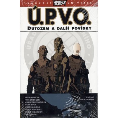 Ú.P.V.O. 1: Dutozem a další povídky - Christopher Golden, Mike Mignola – Hledejceny.cz