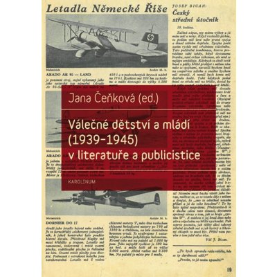 Válečné dětství a mládí 1939–1945 v literatuře a publicistice – Zbozi.Blesk.cz