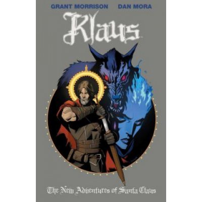 Klaus: The New Adventures of Santa Claus Morrison GrantPevná vazba – Zboží Mobilmania