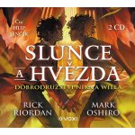 Slunce a hvězda. Dobrodružství Nika a Willa - Mark Oshiro a Rick Riordan - čte Filip Jančík – Hledejceny.cz