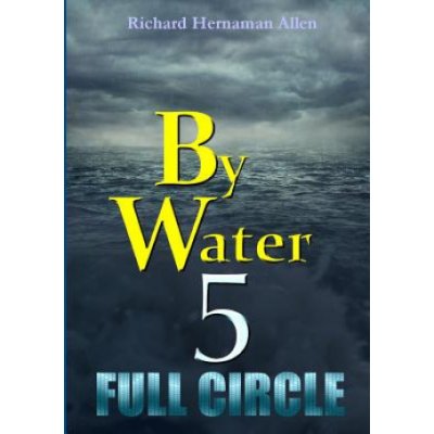 By Water 5: Full Circle – Zboží Mobilmania