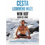 Wim Hof Cesta Ledového muže – Hledejceny.cz