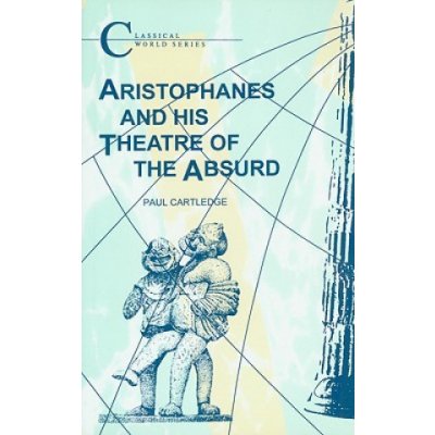 Aristophanes and His Theatre of the Absurd